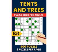 Tents and Trees Puzzle Book for Adults: 400 Logic Puzzles | 9x9 Grids