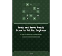 Tents and Trees Puzzle Book for Adults: Beginner: 80 Simple 8×8 Camping Logic Puzzles for Beginners