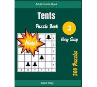 Tents Quiz Book 2: 300 Very Easy Puzzles