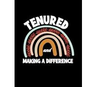 Tenured And Making A Difference