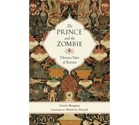 Tenzin Wangmo The Prince and the Zombie (Tascabile)