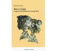 Teo e Gaia. I ragazzi che parlavano con gli ulivi