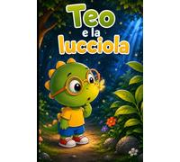 Teo e la lucciola: Libro da colorare