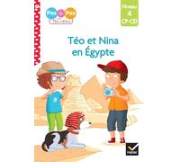 Téo et Nina en Egypte: Niveau 4 CP-CE1