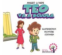 Teo va a scuola. Ediz. italiana e inglese