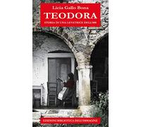 Teodora. Storia di una levatrice dell'800