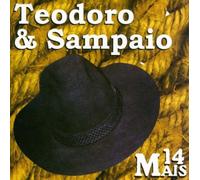 Teodoro & Sampaio - 14 Mais