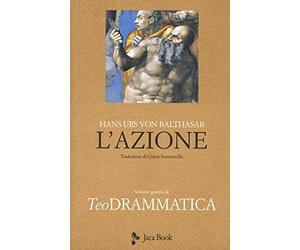 Teodrammatica. L' azione (Vol. 4)