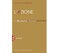 Teodrammatica. Vol. 4 - Balthasar Hans Urs von