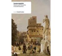 Teodulo Mabellini. Maestro dell'Ottocento musicale fiorentino