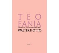 Teofania: El Espiritu de la Antigua Religion Griega
