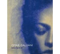 Teofanie. Ediz. a colori - Galliani Omar