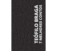 Teófilo Braga August Nemo 7 melhores contos - Teófilo Braga (Tascabile)