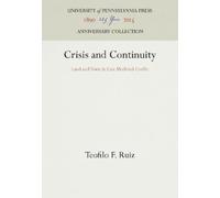 Teofilo F. Ruiz Crisis and Continuity (Copertina rigida) Anniversary Collection