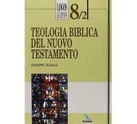 Teologia biblica del Nuovo Testamento: 8/bis