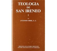 Teología de San Ireneo. I: Comentario al libro V del "Adversus haereses": 1