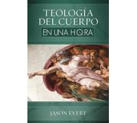 Teología del cuerpo en una hora - NUOVO