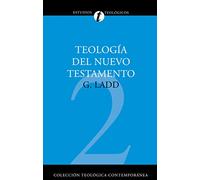 Teología del Nuevo Testamento/ A theology of the New Testament: 2