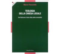 Teologia della Chiesa locale. Dal Vaticano II alla sfida della sinodalità