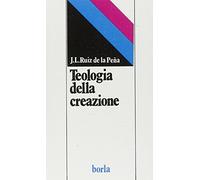 Teologia della creazione - [Borla]