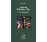 Teologia della malattia. I tentativi dei teologi del Novecento