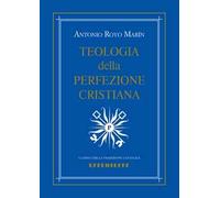 Teologia della perfezione cristiana