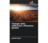 Teologia della sofferenza: riflessione globale