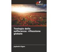 Teologia della sofferenza: riflessione globale