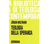 Teologia della speranza. Ricerche sui fondamenti e sulle implicaz