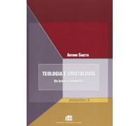 Teologia e cristologia. Un breve compendio