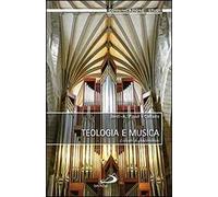 Teologia e musica. Dialoghi di trascendenza