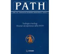 Teologia e teologi. Itinerari ed esperienze della PATH - [If Press]