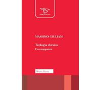 Teologia ebraica. Una mappatura. Nuova ediz.
