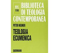 Teologia ecumenica. La ricerca dell'unità tra le Chiese cristiane