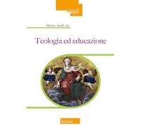 Alberto Anelli – Teologia ed educazione – Brossura (2024)