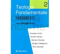 Teologia fondamentale. Fondamenti (Vol. 2)
