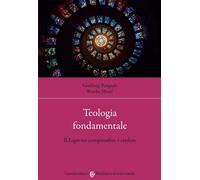 Teologia fondamentale. Il Lógos tra comprendere e credere