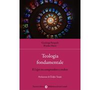Teologia fondamentale. Il Lógos tra comprendere e credere [Paperback] [Nov 11, 2