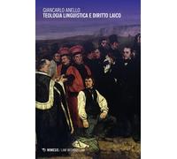 Teologia linguistica e diritto laico - Anello Giancarlo