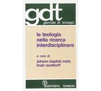 La teologia nella ricerca interdisciplinare