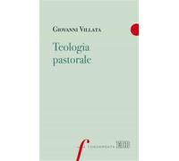 Teologia pastorale - Villata Giovanni