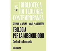 Teologia per la missione oggi. Costanti nel contesto