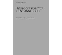 «Teologia politica» cent'anni dopo