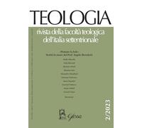 Teologia. Rivista della facoltà teologica dell'Italia settentrionale (2023) (Vol. 2)