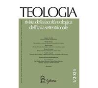 Teologia. Rivista della facoltà teologica dell'Italia settentrionale (2024). Vol. 3