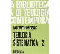 Teologia sistematica. Vol. 2