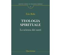 Teologia spirituale. La scienza dei santi