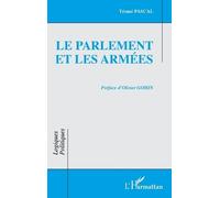 Téomé Pascal Le Parlement et les armées (Tascabile) Logiques Politiques