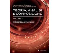 Teoria, analisi e composizione. Con Audio in download. Vol. 1: Le basi della teoria musicale. Con ear-training e solfeggio