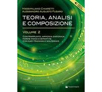 Teoria, analisi e composizione. Con Audio in download. Vol. 2: Contrappunto, armonia diatonica e analisi delle forme mono e bipartite. Con ear-training e solfeggio